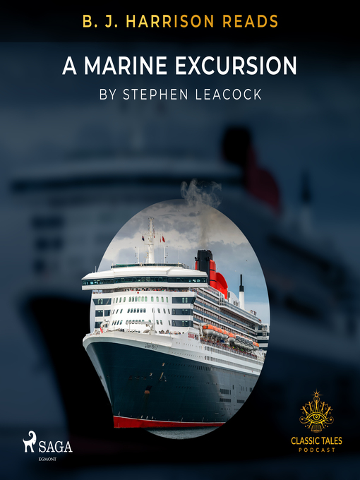 Title details for B. J. Harrison Reads a Marine Excursion by Stephen Leacock - Available